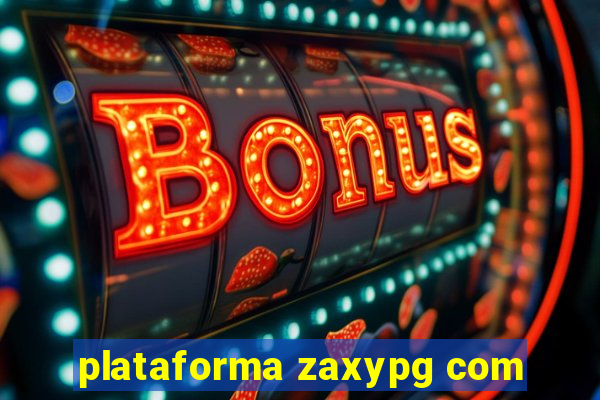 plataforma zaxypg com